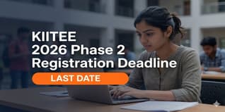 KIITEE 2026 Phase 2 Registration Closes May 30; Exam from June 4-8